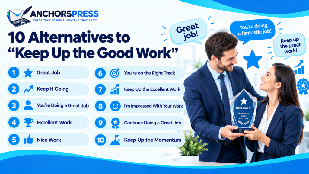 10 ways to say keep up the good work in English