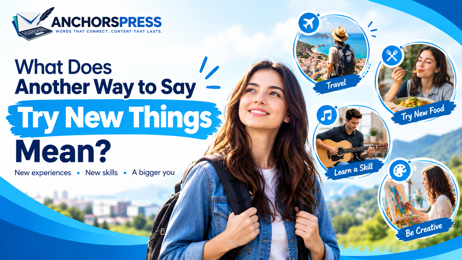 another way to say try new things