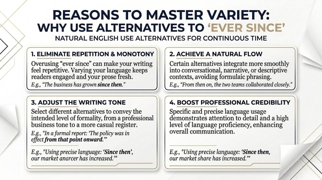 Benefits of using alternatives to ever since in English writing