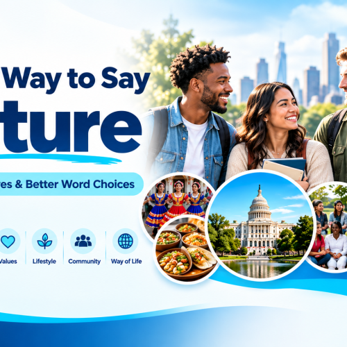 Another Way to Say Culture