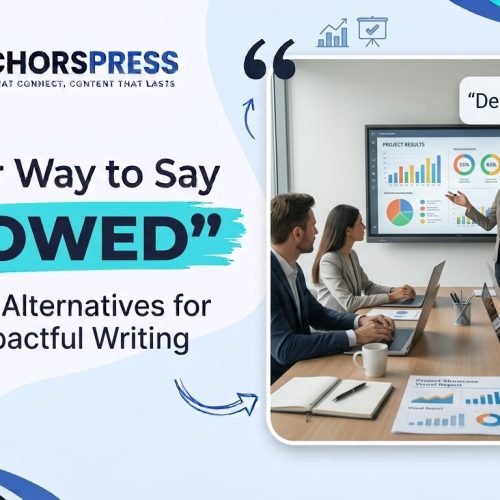 another way to say showed