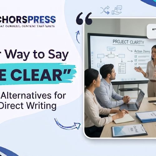 another way to say to be clear